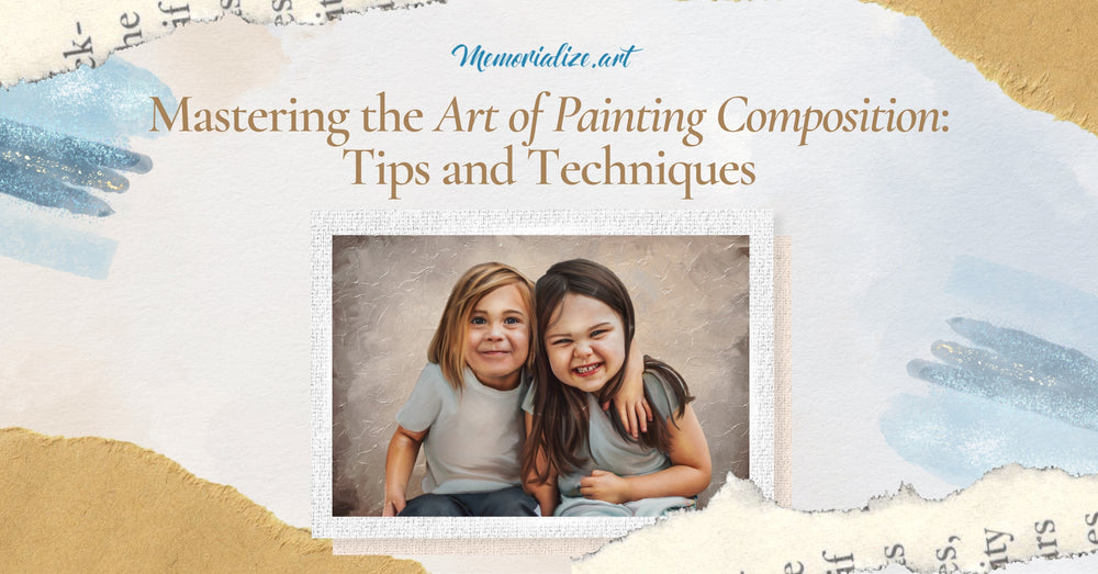 Mastering the Art of Painting Composition: Tips and Techniques