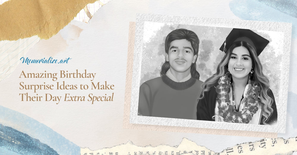 5 Amazing Birthday Surprise Ideas to Make Their Day Extra Special