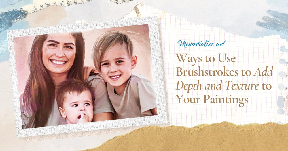 5 Ways to Use Brushstrokes to Add Depth and Texture to Your Paintings