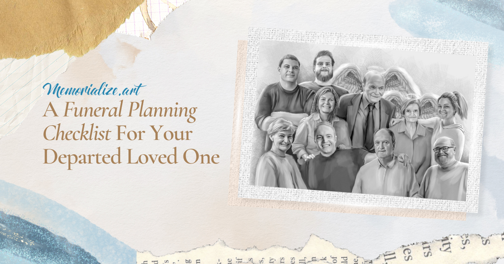 Funeral Planning Checklist For Your Departed Loved One