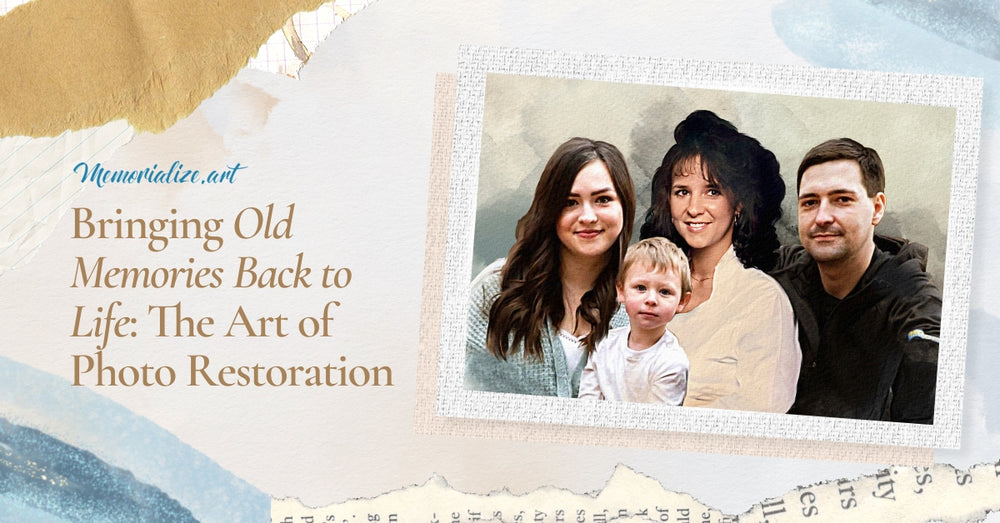 Bringing Old Memories Back to Life: The Art of Photo Restoration