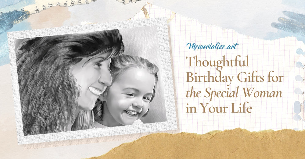 10 Thoughtful Birthday Gifts for the Special Woman in Your Life