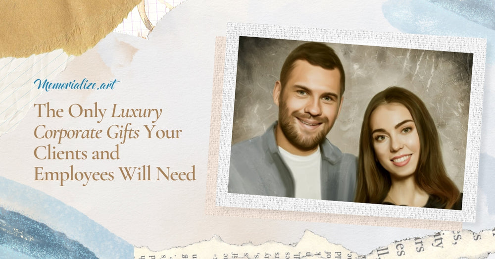 The Only Luxury Corporate Gifts Your Clients and Employees Will Need