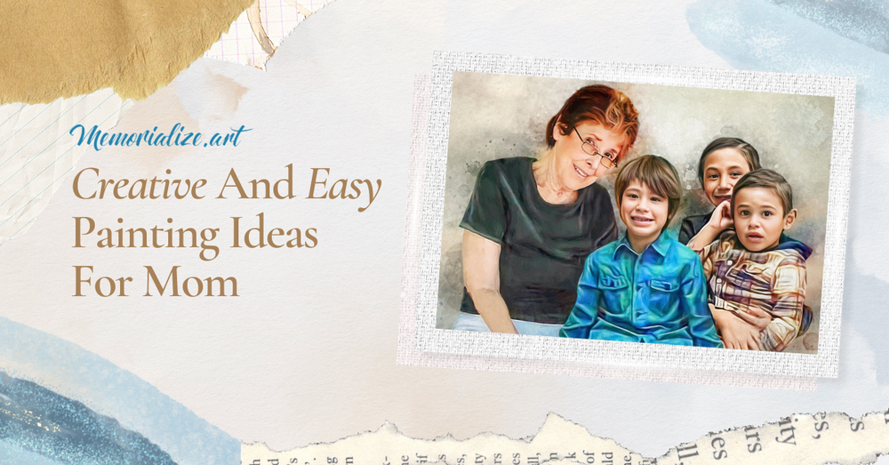 7 Creative and Easy Painting Ideas for Mom