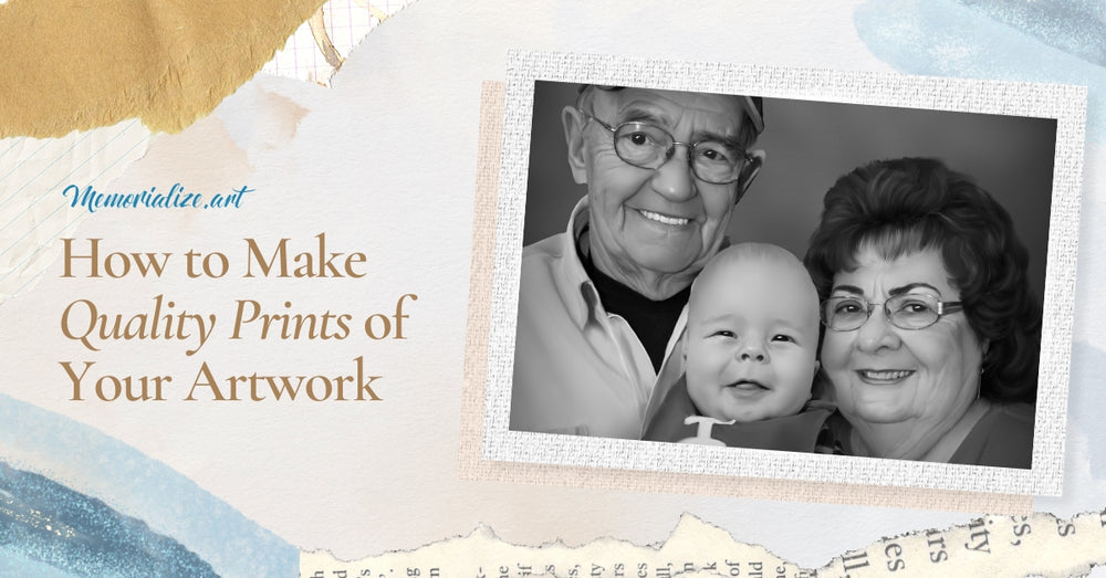 How to Make Quality Prints of Your Artwork