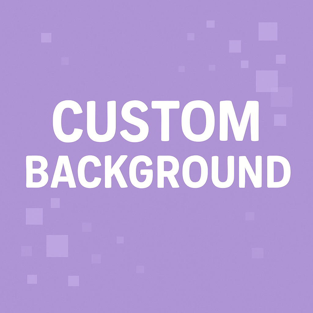 Custom Background