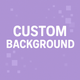 Custom Background